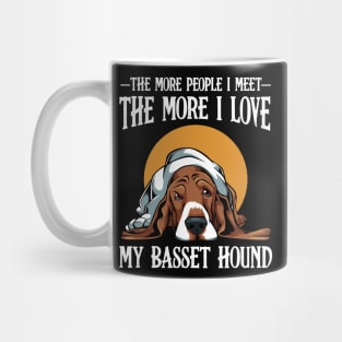 Basset Hound - The More People I Meet Basset Mug